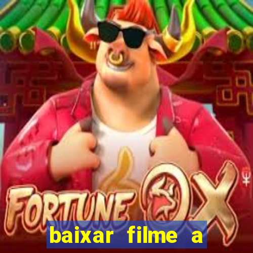 baixar filme a bela e a fera